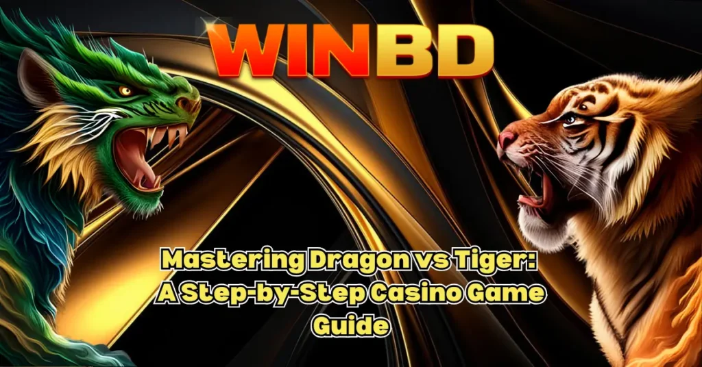 Mastering-Dragon-vs-Tiger_-A-Step-by-Step-Casino-Game-Guide